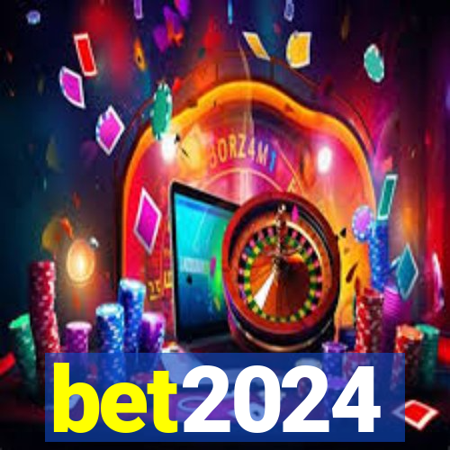 bet2024