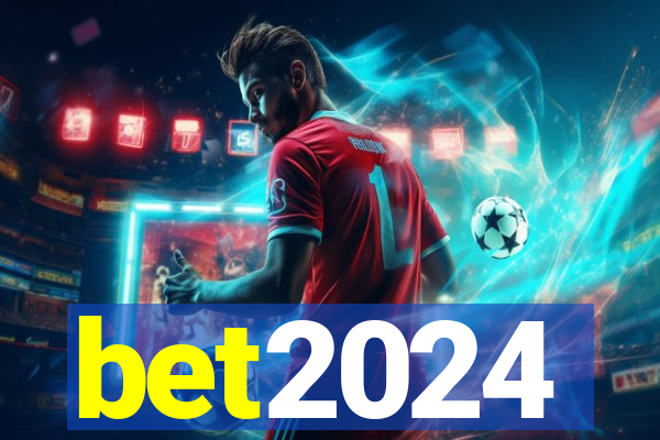 bet2024