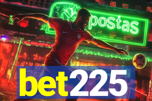 bet225