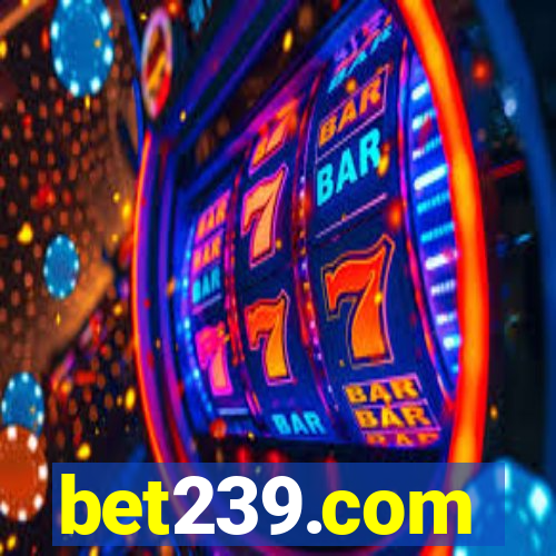 bet239.com