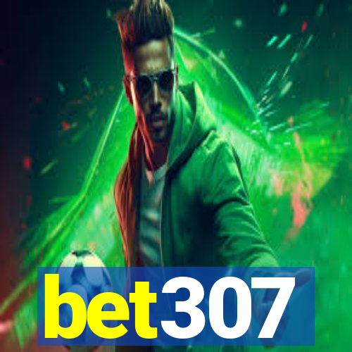 bet307