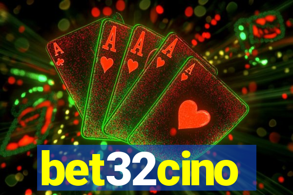 bet32cino