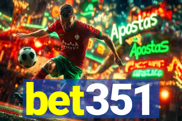 bet351