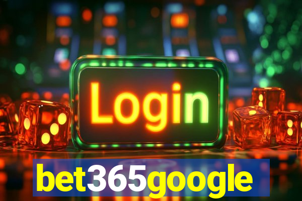 bet365google