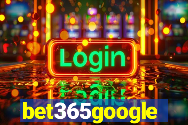 bet365google