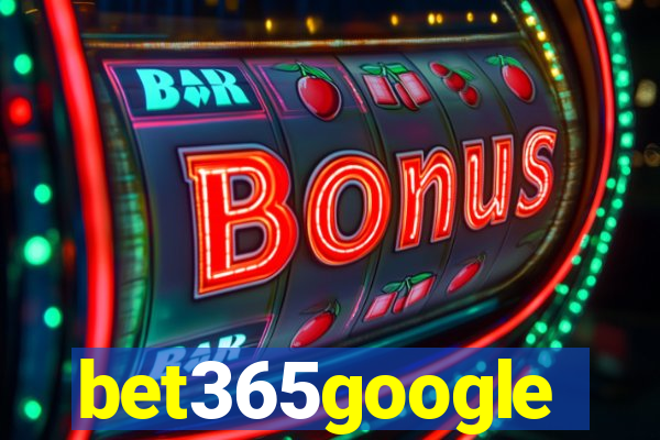 bet365google