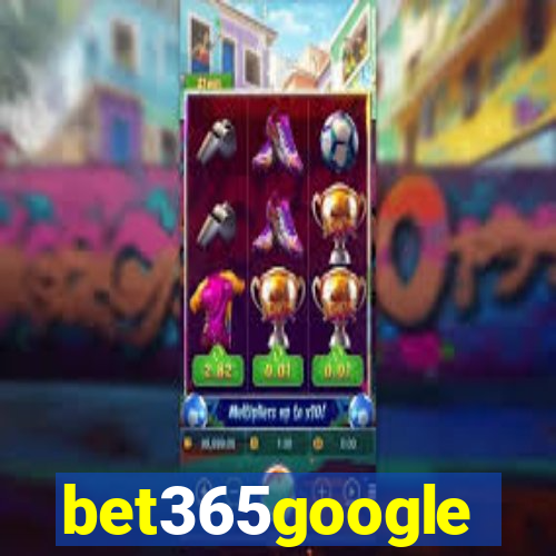 bet365google