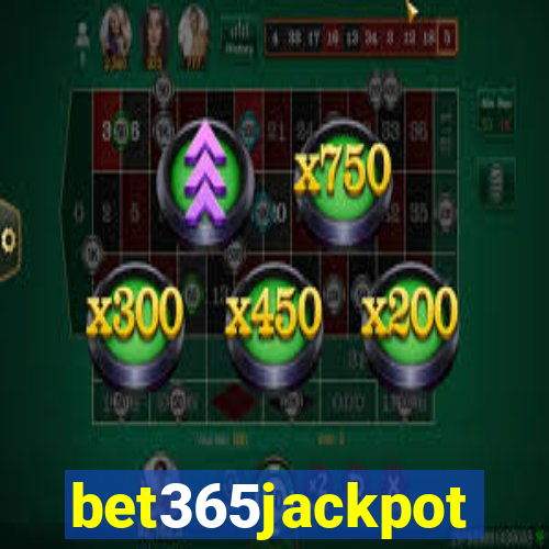 bet365jackpot