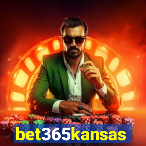 bet365kansas