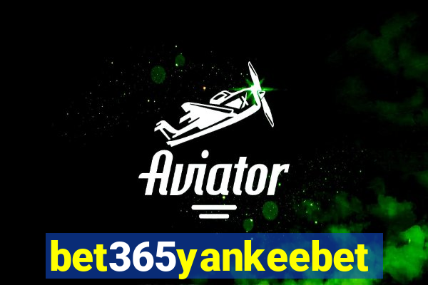 bet365yankeebet