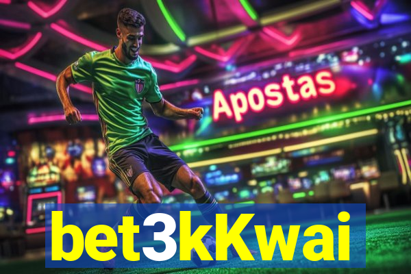 bet3kKwai