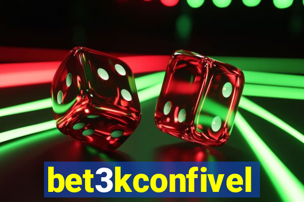 bet3kconfivel