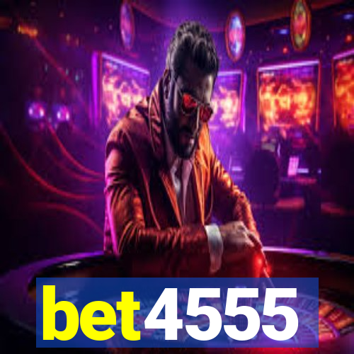 bet4555