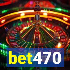 bet470