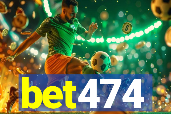 bet474