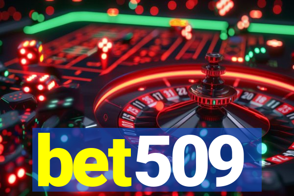 bet509