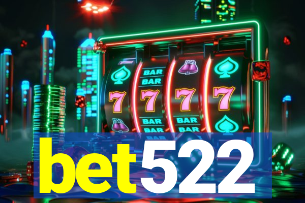 bet522