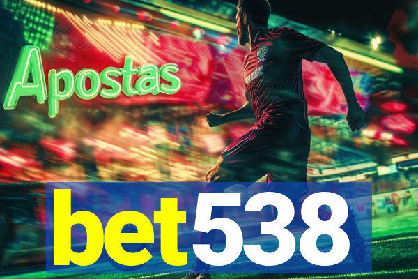 bet538