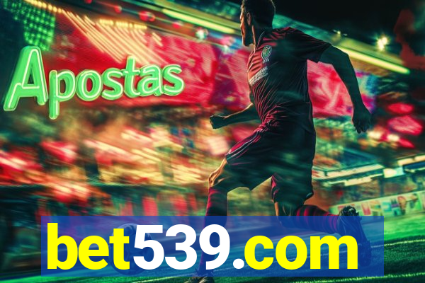 bet539.com