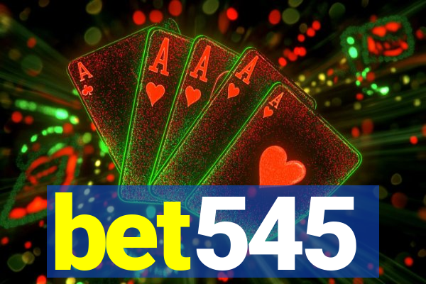 bet545