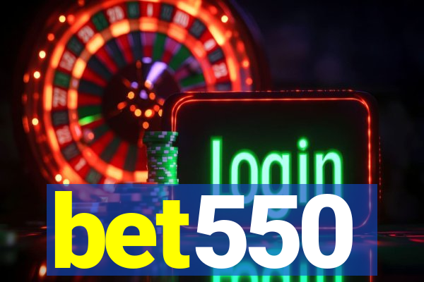 bet550