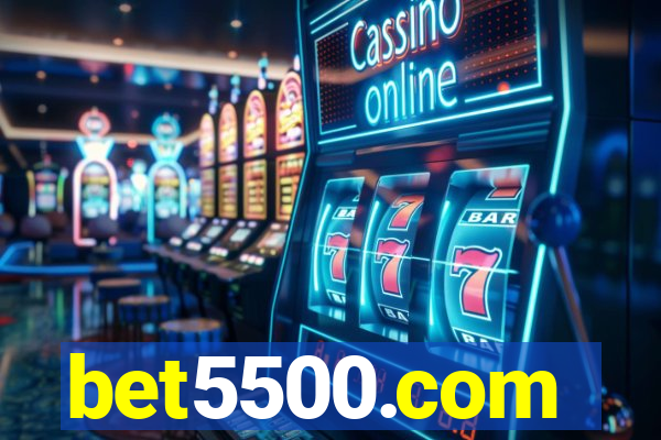 bet5500.com