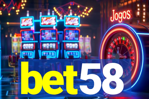 bet58