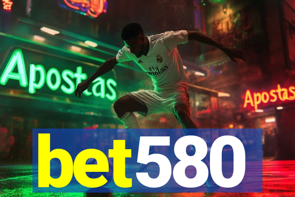 bet580