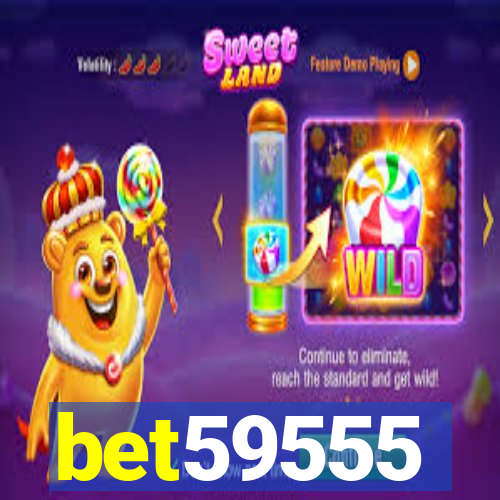 bet59555