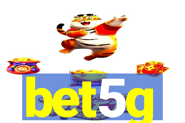 bet5g