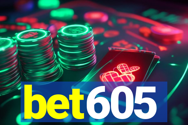 bet605