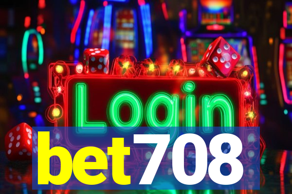 bet708