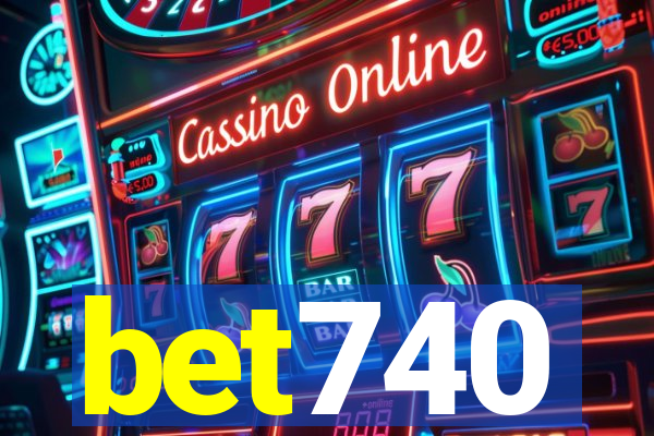 bet740