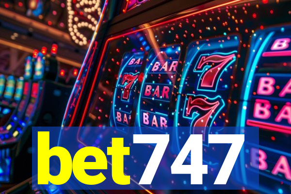 bet747