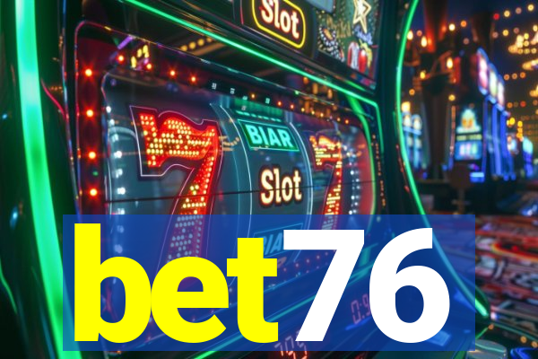 bet76