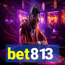 bet813