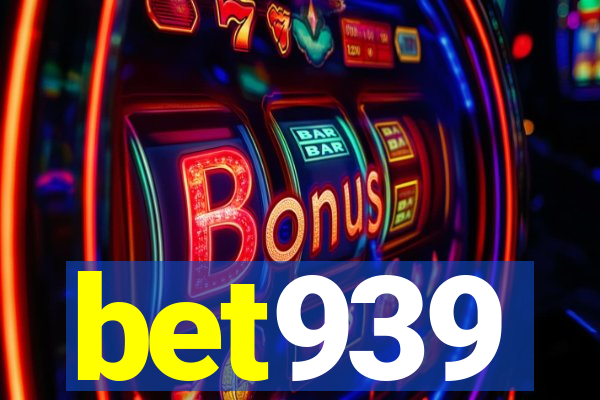 bet939