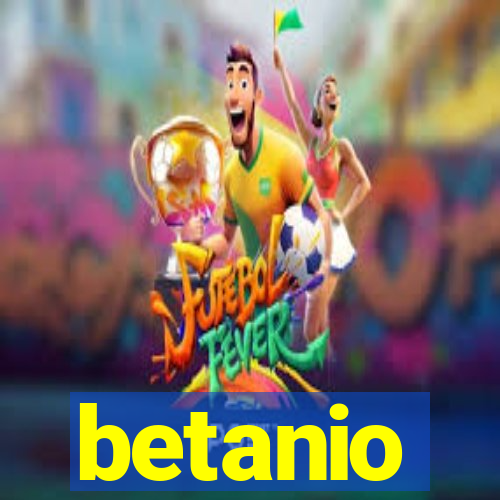 betanio