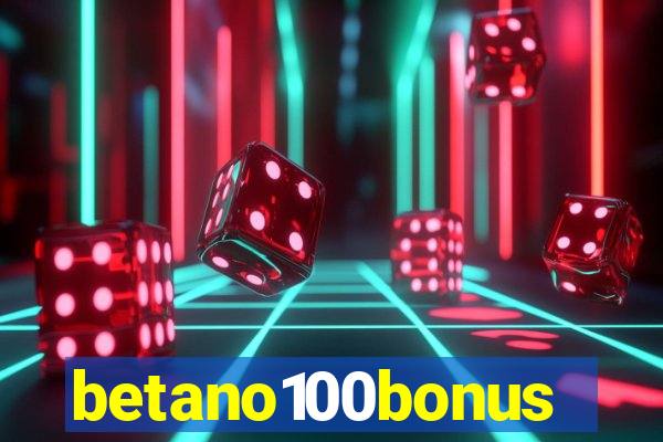 betano100bonus