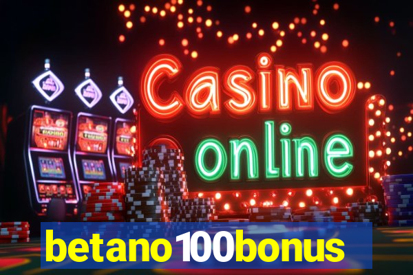 betano100bonus