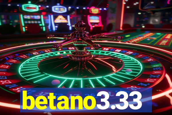 betano3.33