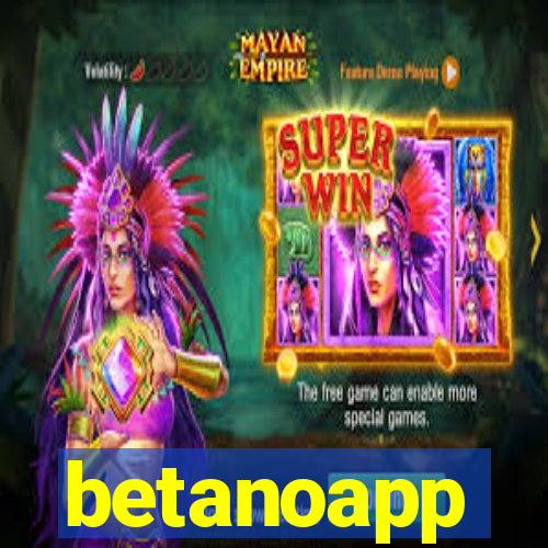 betanoapp