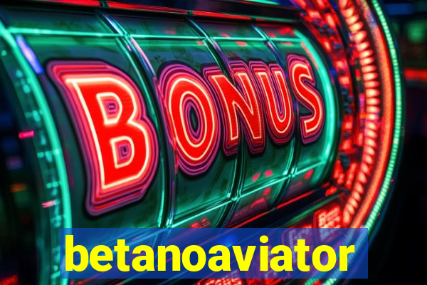 betanoaviator