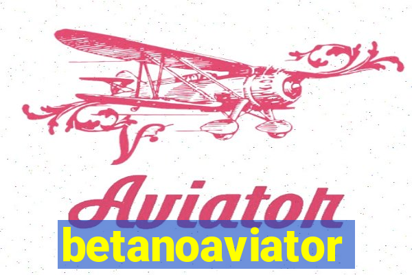 betanoaviator