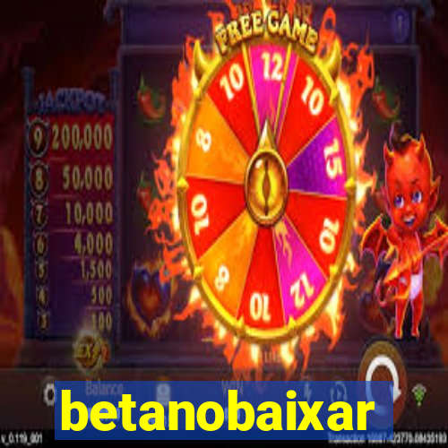 betanobaixar