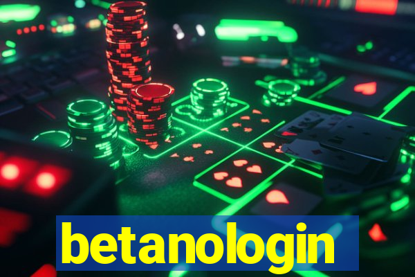 betanologin