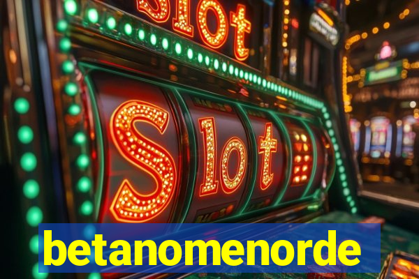 betanomenorde