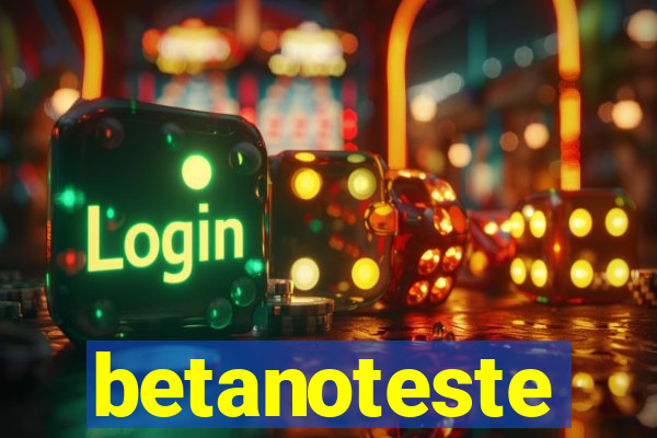 betanoteste