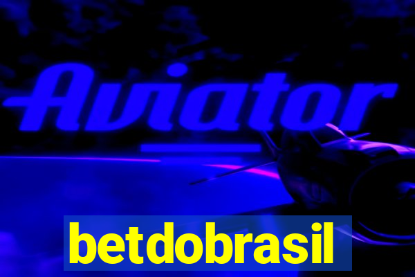 betdobrasil