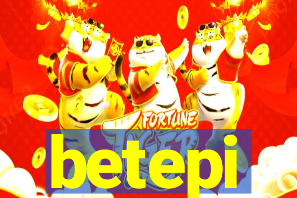 betepi